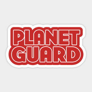 I'm a Planet Guard Sticker